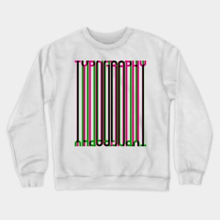 Tall Typography (Magenta Green Black) Crewneck Sweatshirt